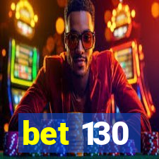 bet 130